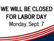 Printable:55ufxpzvn6e= Closed for Labor Day